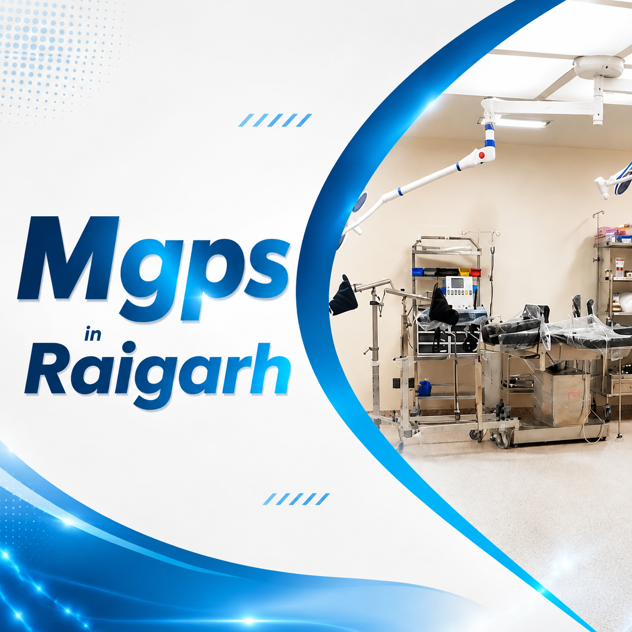 MGPS in Raigarh