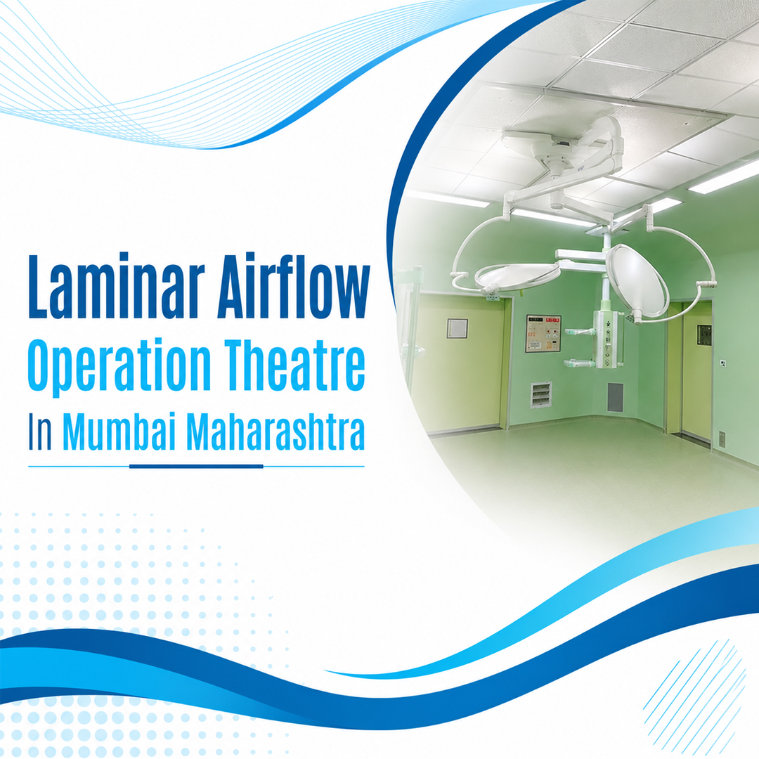 laminar airflow operation theatre in Mumbai Maharashtra