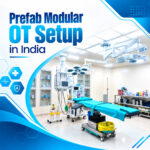 Prefab Modular OT Setup in India